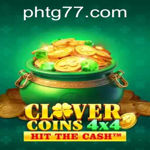 Discover the Exciting World of CloverCoins4x4 at TG77.com