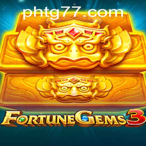Dive into the Exciting World of FortuneGems3: Experience Thrills and Treasure